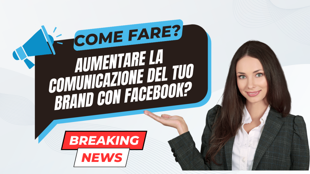 Novità Facebook per migliorare la comunicazione con i fan della pagina aziendale